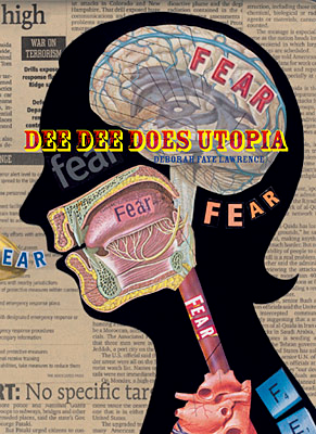Dee Dee Does Utopia, Deborah Faye Lawrence