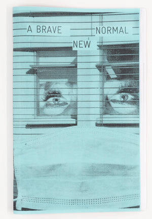 A Brave New Normal - Photographic Zine
