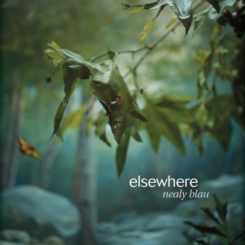 Elsewhere, Nealy Blau