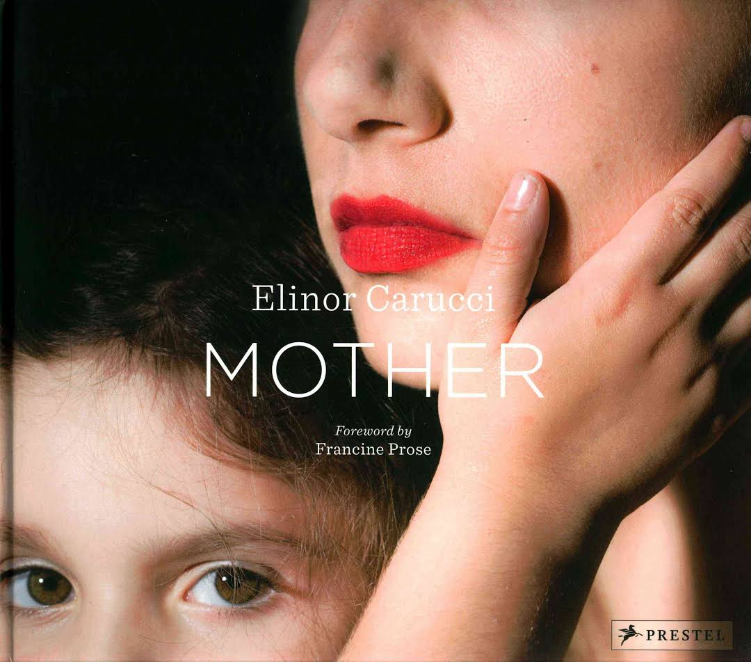 Mother, Elinor Carucci